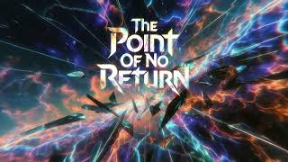 The Point Of No Return - Full Album (Epic Electro Baroque Future Rave Metal)