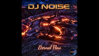 Eternal Flow - DJ Noise