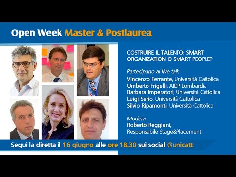 Costruire il talento: smart organization o smart people – Open Week Unicatt Master