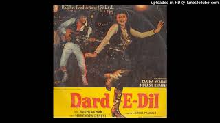 Dard-E-Dil - Laxmikant Pyarelal with Mohd. Rafi & Chorus