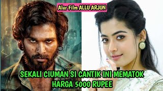 Pemuda Miskin Yang Terlahir Menjadi Bos Gangster Paling Bar2 - Alur Film PUSHPA (2021)