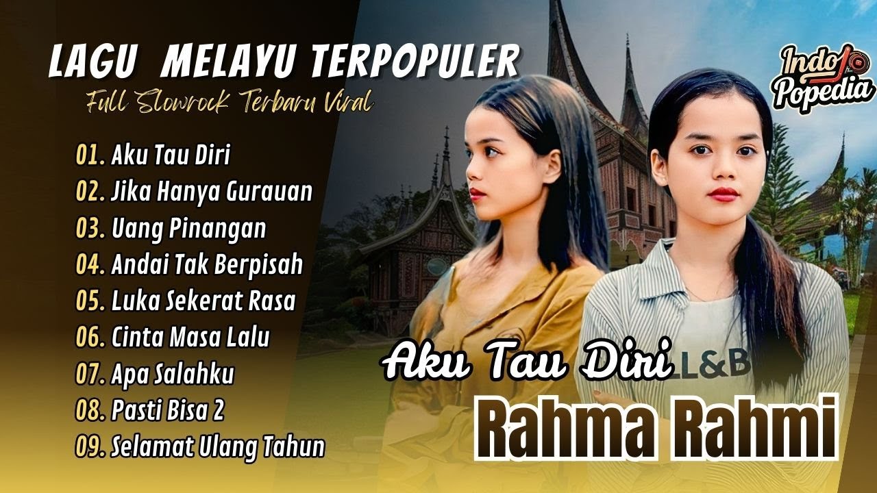 Rahma Rahmi - AKU TAU DIRI | JIKA HANYA GURAUAN  | UANG PINANGAN || POP MELAYU TERBARU 2025