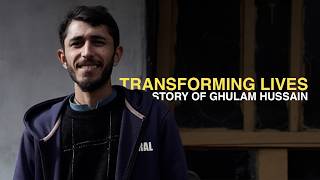 Transforming Lives: Story Of Ghulam Hussain