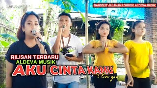 RILISAN TERBARU ALDEVA MUSIK!!AKU CINTA KAMU.iloveyou.DUET AOLONA FT HARISKA.