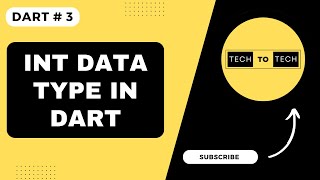 Int Data Type in Dart | Data Types in Dart | Dart Tutorial for Flutter | Dart Full Course | Dart
