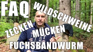 FAQ: Angst vor Zecken & Fuchsbandwurm? Gefahren des Waldes & Pilzbestimmung mit Chemikalien