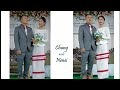 CHUNG + NENEI || OFFFICIAL WEDDING VIDEO || HIGHLIGHT || CHRISTIAN WEDDING