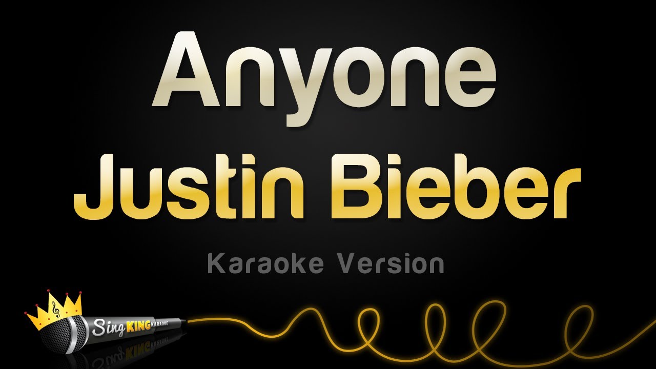 Justin Bieber Anyone (Karaoke Version) YouTube