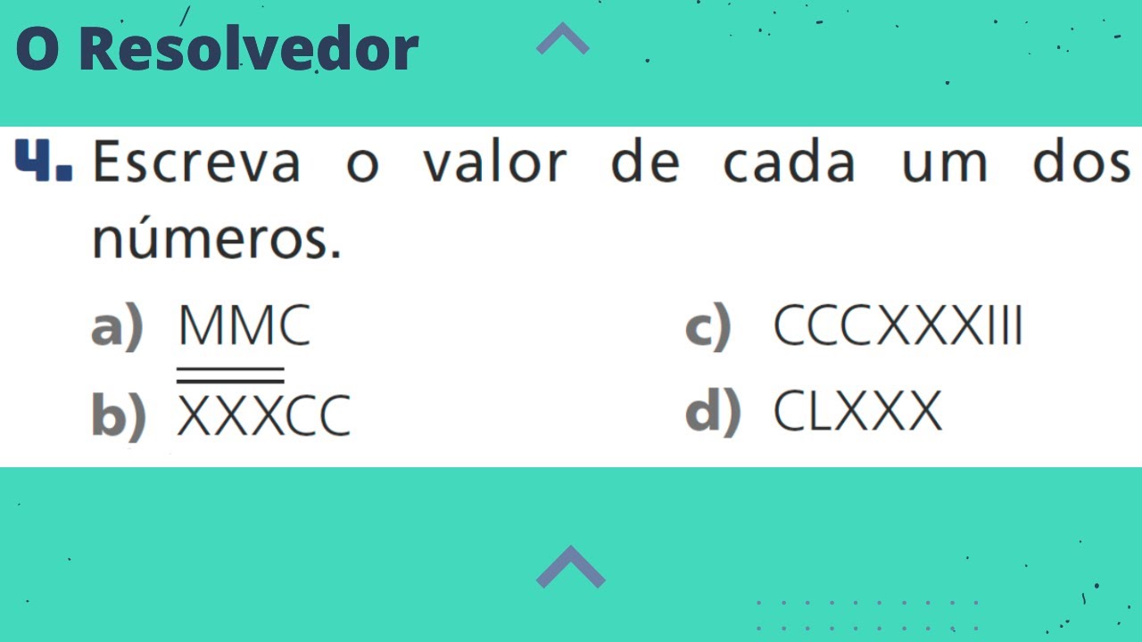 Escreva O Valor De Cada Um Dos Números - RETOEDU