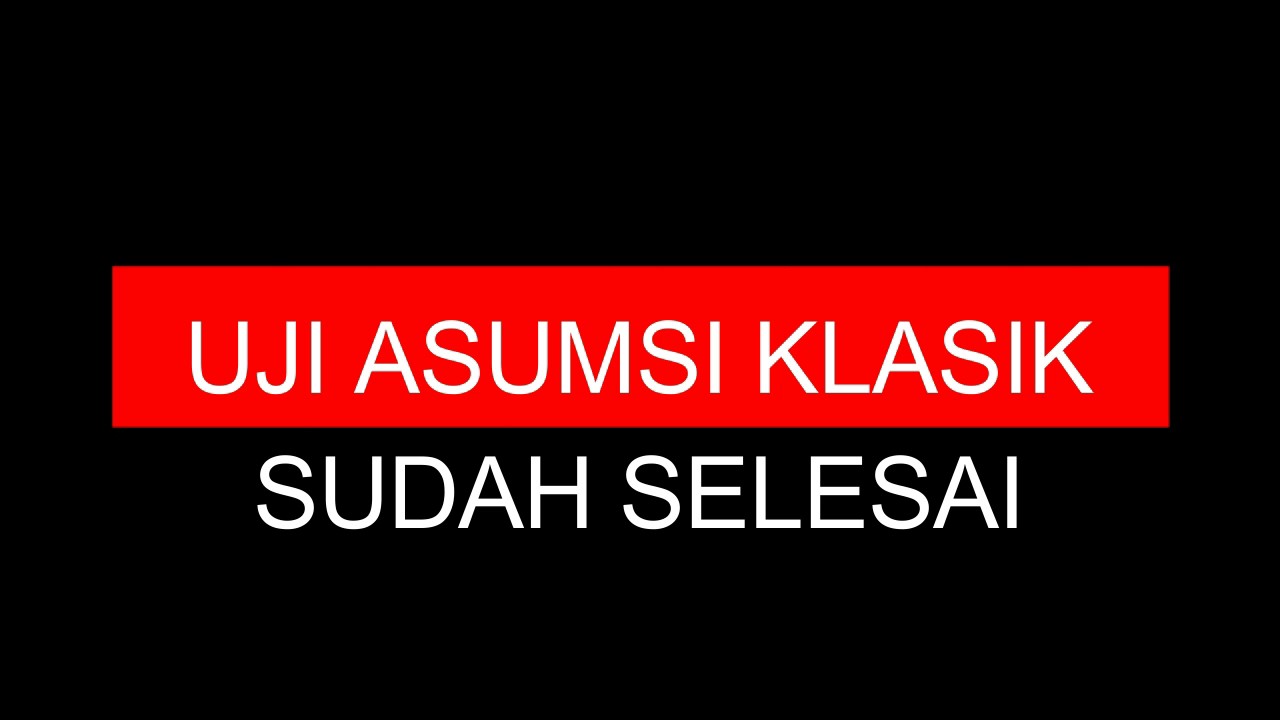 2 Uji Asumsi Klasik Regresi Data Panel Eviews 9 Youtube