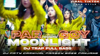DJ MOONLIGHT V2 TERBARU DJ TRAP PARGOY FULL BASS VIRAL TIKTOK