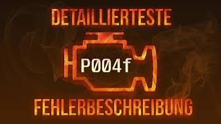 P004f detaillierteste Fehlerbeschreibung