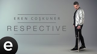 Eren Coşkuner - Respective (Album Teaser)  #respective #erencoskuner - Esen Müzik