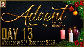 CRL | Advent Reflections - Day 13 | 20th December 2023