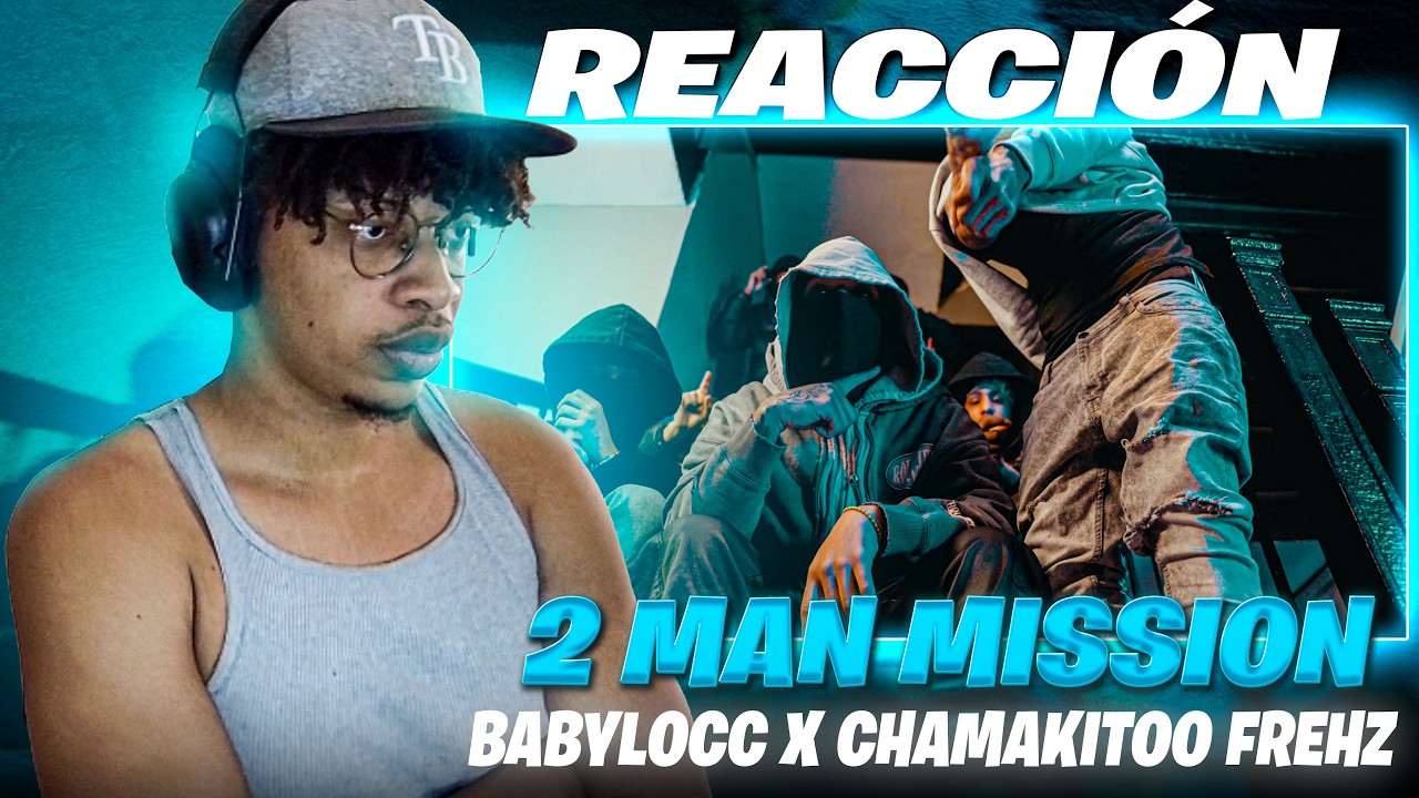 WhiteAishan ‪reacciona a CHAMAKITOO FREHZ ❌ BABYLOCC- 2 MAN MISSION (VIDEO OFICIAL)