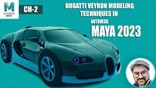 How to model Bugatti Veyron car in Autodesk Maya 2023 - CH-2