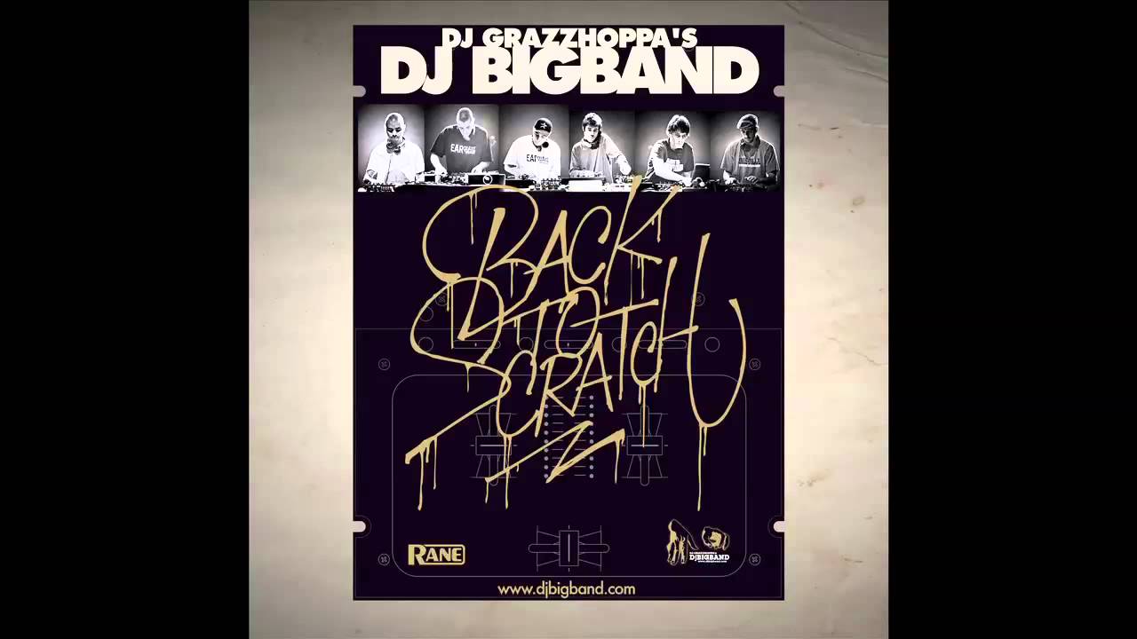 DJ GRAZZHOPPA'S DJ BIGBAND - BACK 2 SCRATCH (ALBUM SNIPPETS)