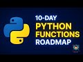 10-Day Python Functions Roadmap | Learn Python Functions Fast!