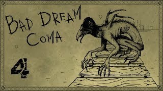 Bad Dream Coma - A Game Of Deadly Consequence - E04