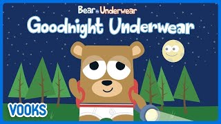 Animated Kids Book: Bear In Underwear  Goodnight Underwear! | Vooks Narrated Storybooks