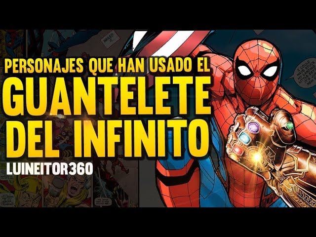 16 Personajes ÉPICOS que han usado el GUANTELETE DEL INFINITO!!!  (LUINEITOR360) - YouTube