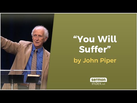 "You Will Suffer" by John Piper