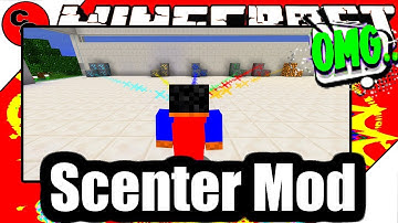 Minecraft Mods:  " Scenter Mod 1.12.2 "