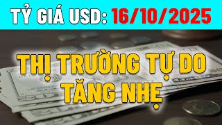 Tỷ giá USD hôm nay 16/10: Thị trường tự do tăng nhẹ