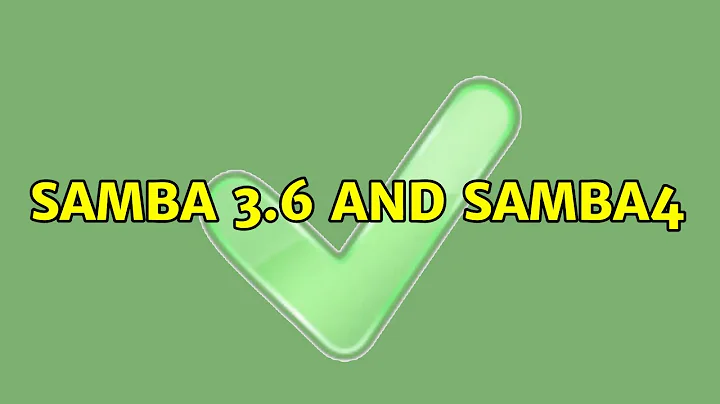 Ubuntu: Samba 3.6 and Samba4