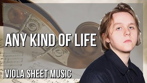 Viola Sheet Music: How to play Any Kind Of Life by Lewis Capaldi