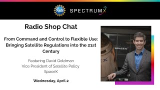 Radio Shop Chat - Bringing Satellite Regulations into the 21st Century