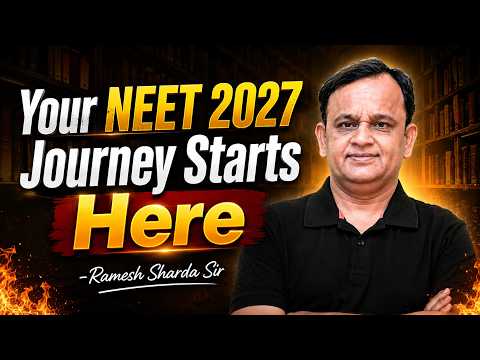 Your NEET 2027 Journey Starts Here | Complete Roadmap & Strategy | Ramesh Sharda Sir