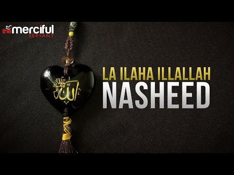 la-illaha-illallah-nasheed