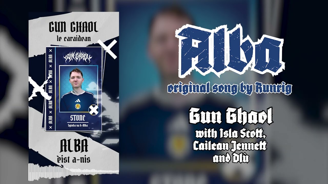 Watch GUN GHAOL – Alba (ft. Isla Scott, Cailean Jennett, and Dlù) on YouTube Watch GUN GHAOL – Alba (ft. Isla Scott, Cailean Jennett, and Dlù) on YouTube