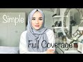 3 SIMPLE FULL COVERAGE HIJAB LOOKS