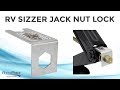 RV Sizzer Jack Nut Lock