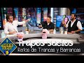 Trancas y Barrancas sacan los trapos sucios de los coaches de 'La Voz' - El Hormiguero