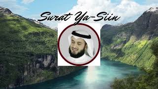 Masya Allah, Murottal Al Qur'an Surah Ya-Siin Sheikh Mishary Rashid Alafasy