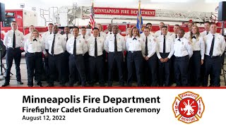 August 12, 2022 Minneapolis Firefighter Cadet Graduation Ceremony