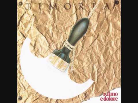 Timoria — 10 Gloria fluxa est - Ritmo e dolore - Timoria