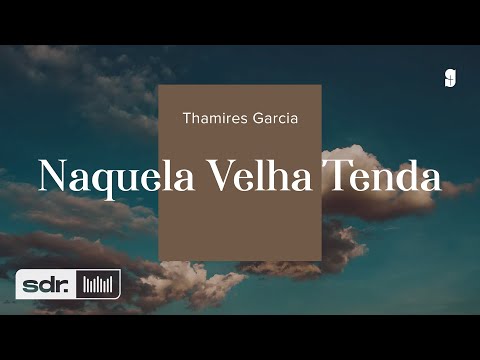 NAQUELA VELHA TENDA - THAMIRES GARCIA