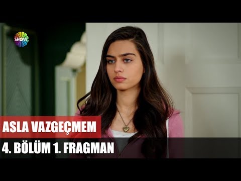 Asla Vazgeçmem 4. Bölüm 1 Fragmanı / Perşembe 20.00