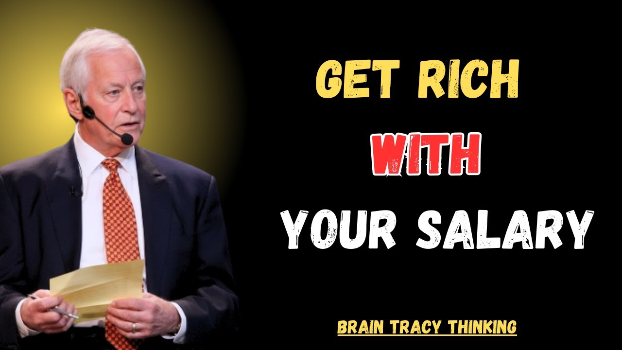 10 Ways to Get Rich on Your Salary 🧠 | Brian TracyThinking