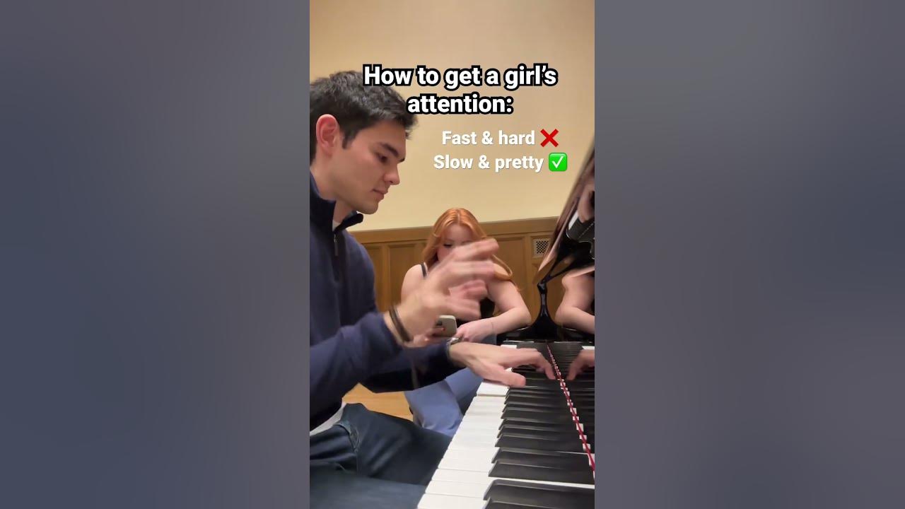 How to get a girl’s attention on the piano