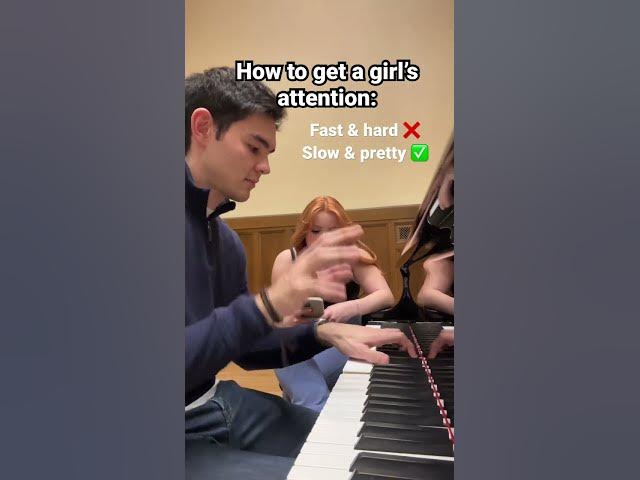 How to get a girl’s attention on the piano
