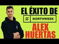 🤙🏼😎 CLAVES DEL ÉXITO DE NORTHWEEK | ALEX HUERTAS 😎🤙🏼