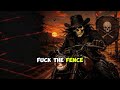 F*CK THE FENCE LINE | Outlaw Country Rap | Ride Wild No Limits