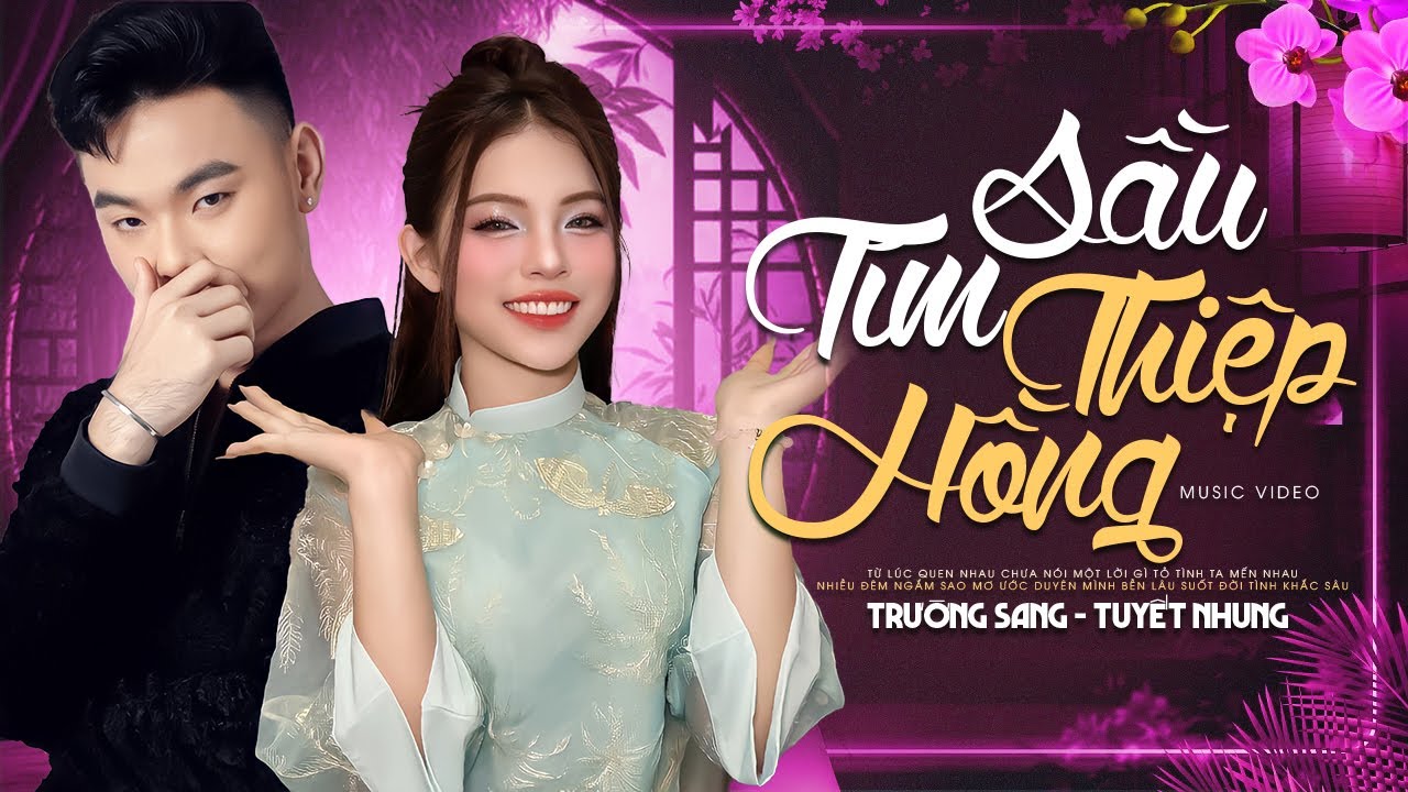 Sầu Tím Thiệp Hồng - Trường Sang, Tuyết Nhung | Cặp Đôi Song Ca Khiến Khán Giả Say Đắm