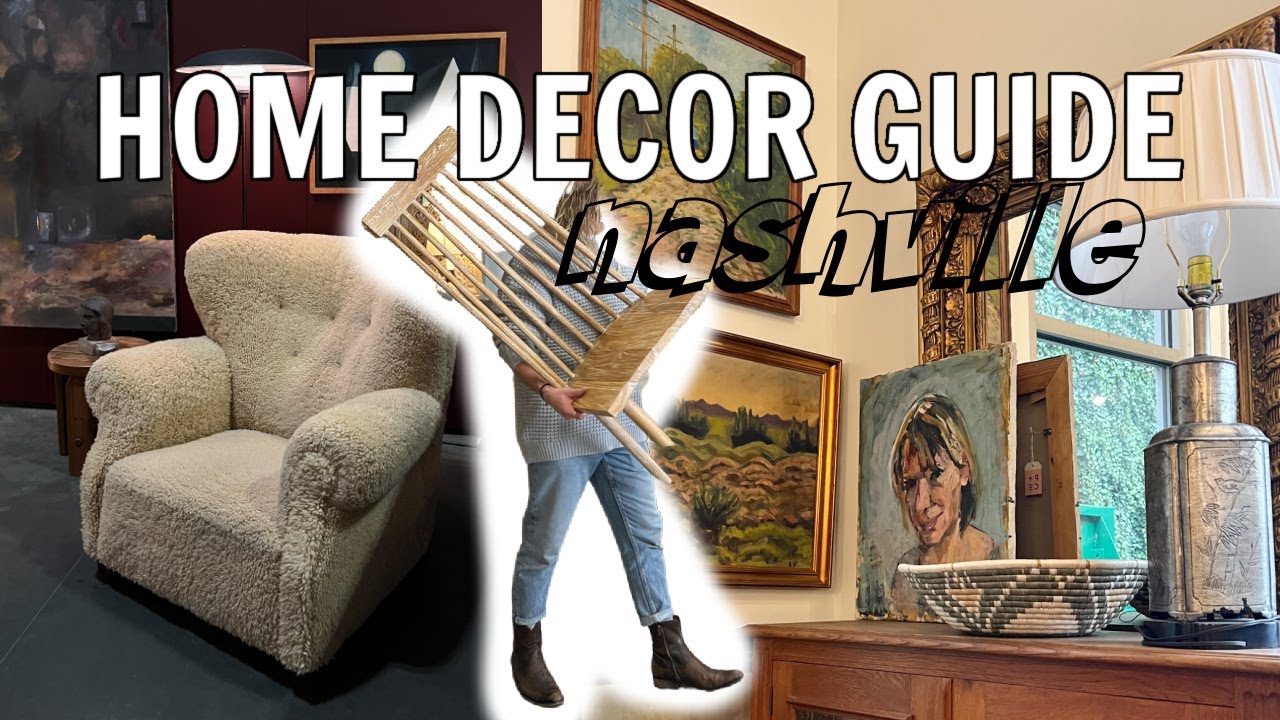 Best Home Decor Shopping in Nashville! A Full Guide of Our Favorite