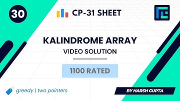 #30 Kalindrome Array | Video Solution | 1100 Rated | TLE CP-31 Sheet | Best Codeforces Problems